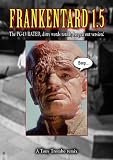 Tony Trombos remix: FRANKENTARD 1.5! (Rated PG-13)