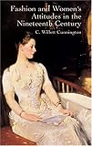 Fashion and Women`s Attitudes in the Nineteenth Century