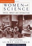 Women And Science: Social Impact And Interaction (Science and Society)