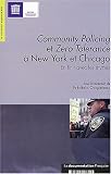 Revue La Documentation Française  / Community Policing et Zero Tolérance à New-York et Chicago : En finir avec les mythes