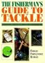 Fisherman's Guide To Tackle