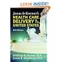 Jonas and Kovner's Health Care Delivery in the United States: 8th Edition (Springer Series in Geriatric Nursing)