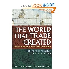 The World That Trade Created: Society, Culture, And the World Economy, 1400 to the Present (Sources and Studies in World History)