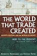 The World That Trade Created: Society, Culture, And the World Economy, 1400 to the Present (Sources and Studies in World History)