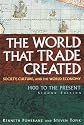 The World That Trade Created: Society, Culture, And the World Economy, 1400 to the Present (Sources and Studies in World History)