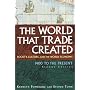 The World That Trade Created: Society, Culture, And the World Economy, 1400 to the Present (Sources and Studies in World History)