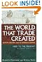 The World That Trade Created: Society, Culture, And the World Economy, 1400 to the Present (Sources and Studies in World History)
