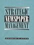 Strategic Newspaper Management