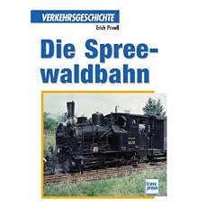 Die Spreewaldbahn (Verkehrsgeschichte)