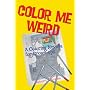 Color Me Weird
