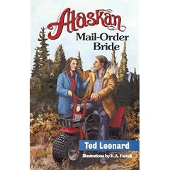 Alaskan Mail-Order Bride: An Alaskan Romance