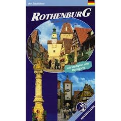 Rothenburg ob der Tauber: Stadtf�hrer zu den sch�nsten Sehensw�rdigkeiten