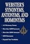 Webster's Synonyms, Antonyms, and Homonyms