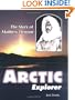 Arctic Explorer: The Story of Matthew Henson (Trailblazer Biographies)