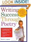 Writing Success Through Poetry: Create a Writers' Workshop in Your Classroom