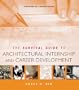 The Survival Guide to Architectural Internship and Career Development