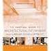 The Survival Guide to Architectural Internship and Career Development