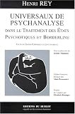 Universaux de psychanalyse dans le traitement des &Atilde;&copy;tats psychotiques et borderline