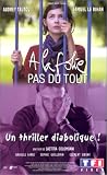A la folie pas du tout