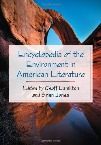 Encyclopedia of the Environment in American Literature Encyclopedia of the Environment in American Literature