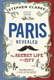 "Paris Revealed" av Stephen Clarke