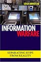 Information Warfare: Separating Hype from Reality (Issues in Twenty-First Century Warfare)