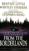 From the Borderlands: Stories of Terror and Madness
