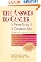 The Answer to Cancer: Is Never Giving It a Chance to Start