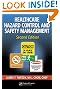 Healthcare Hazard Control and Safety Management, Second Edition