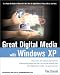  : Great Digital Media with Windows XP