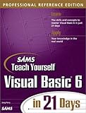 Sams teach yourself Visual Basic 6 in 21 days