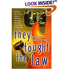They Fought the Law : Rock Music Goes to Court