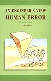 An Engineers View of Human Error, Third Edition