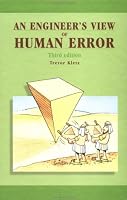 An Engineer's View of Human Error, Third Edition