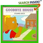 Goodbye House (Moonbear Books) by  Frank Asch