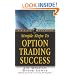 Simple Steps to Option Trading Success