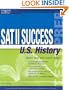 SAT II Success U.S. History, 3rd ed (Peterson's SAT II Success U.S. History)