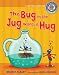 The Bug in the Jug Wants a Hug: A Short Vowel Sounds Book (Sounds Like Reading)