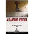 A Fearsome Heritage: Diverse Legacies of the Cold War (One World Archaeology) by John Schofield and Wayne Cocroft