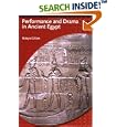 Performance and Drama in Ancient Egypt (Duckworth Egyptology) (Duckworth Egyptology Series) by Robyn Gillam