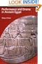 Performance and Drama in Ancient Egypt (Duckworth Egyptology) (Duckworth Egyptology Series)