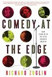 Comedy at the Edge: How Stand-up in the 1970s Changed America