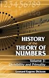 History of the Theory of Numbers, Volume I: Divisibility and Primality (History of the Theory of Numbers)
