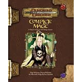 CompleteMage:APlayer'sGuidetoAllThingsArcane(Dungeons&Dragonsd203.5FantasyRoleplaying)