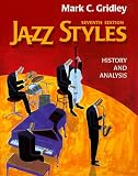 Jazz Styles: History and Analysis (7th Edition)