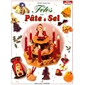 F�tes en p�te � sel