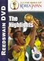 2002 FIFA World Cup Korea-Japan: The Highlights