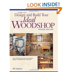 How to Design and Build Your Ideal Woodshop