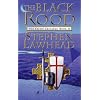 The Black Rood (Celtic Crusades S)