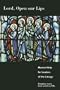 Lord, Open Our Lips: Musical Help for Leaders of the Liturgy